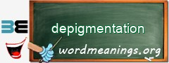 WordMeaning blackboard for depigmentation